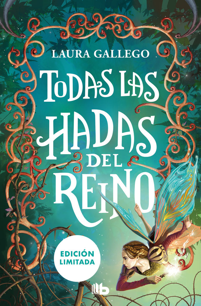 TODAS LAS HADAS DEL REINO (EDICION LIMITADA), de GALLEGO, LAURA | portada del libro