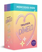 Trilogía Dímelo (pack con: Dímelo bajito | Dímelo en secreto | Dímelo con besos) (Dímelo), de Mercedes Ron | portada del libr