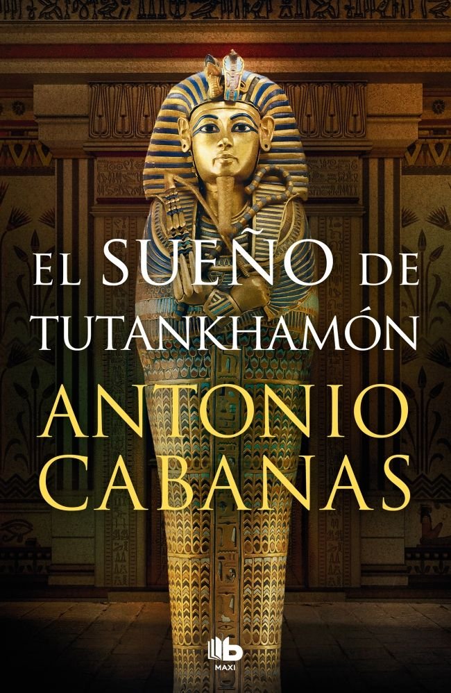 EL SUEÑO DE TUTANKHAMON, de ANTONIO CABANAS | portada del libro