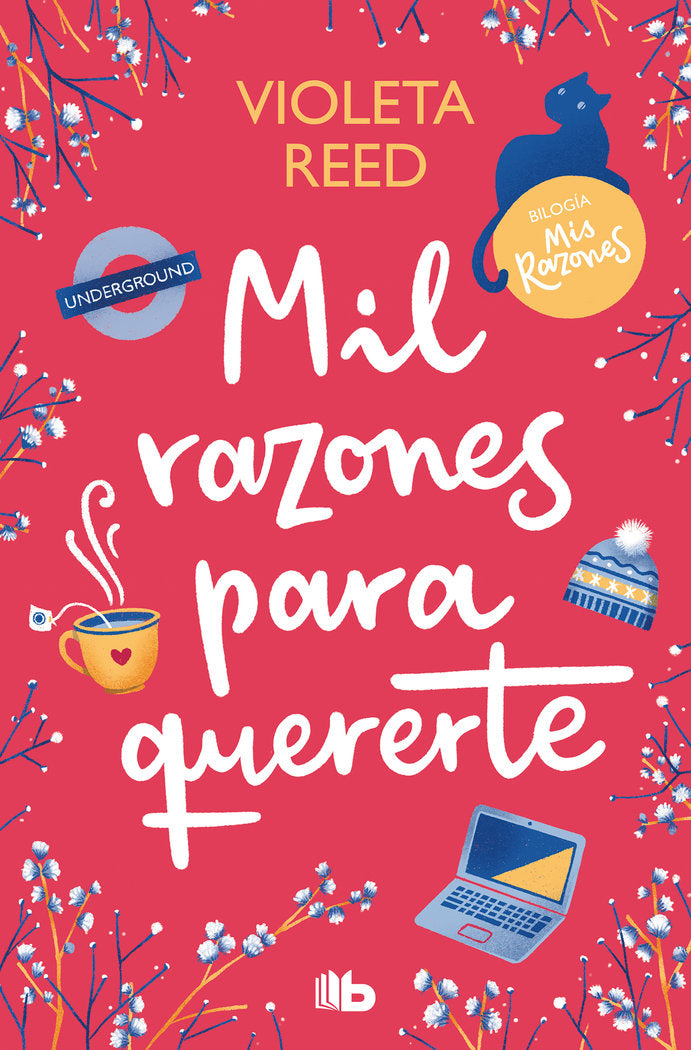 Mil razones para quererte (Mis razones 2), de VIOLETA REED | portada del libro