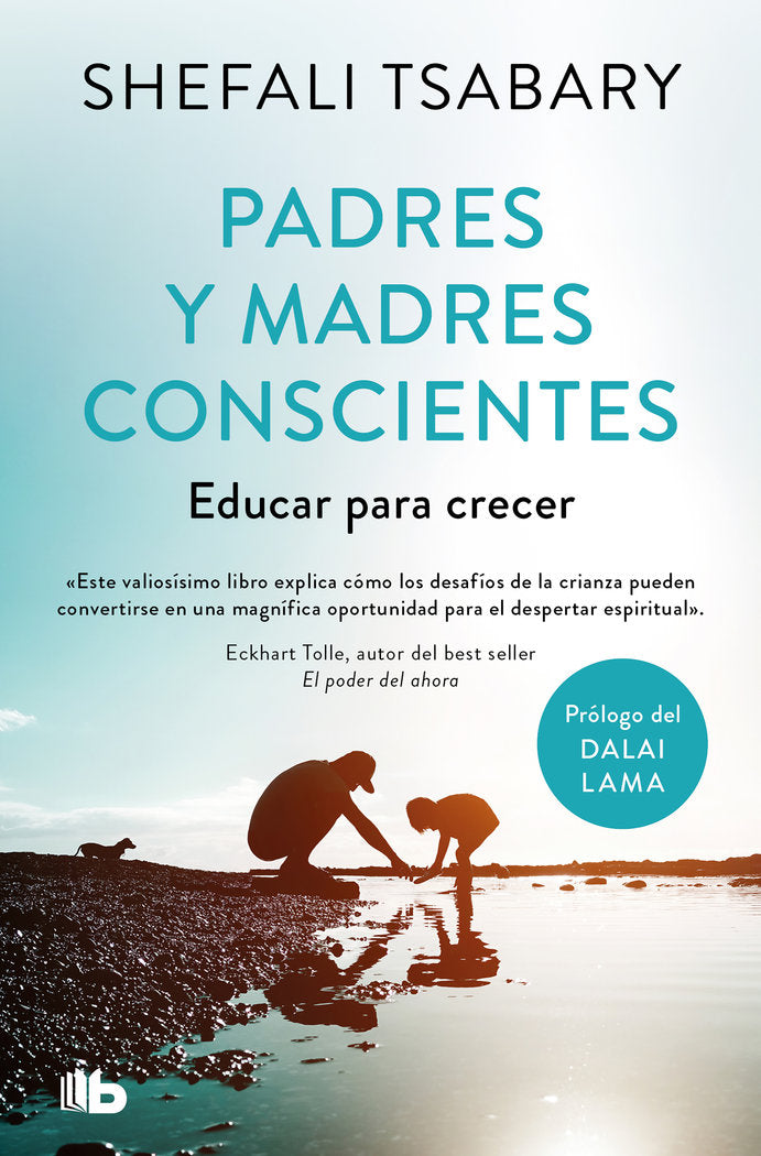 Padres y madres conscientes, de DRA. SHEFALI TSABARY | portada del libro