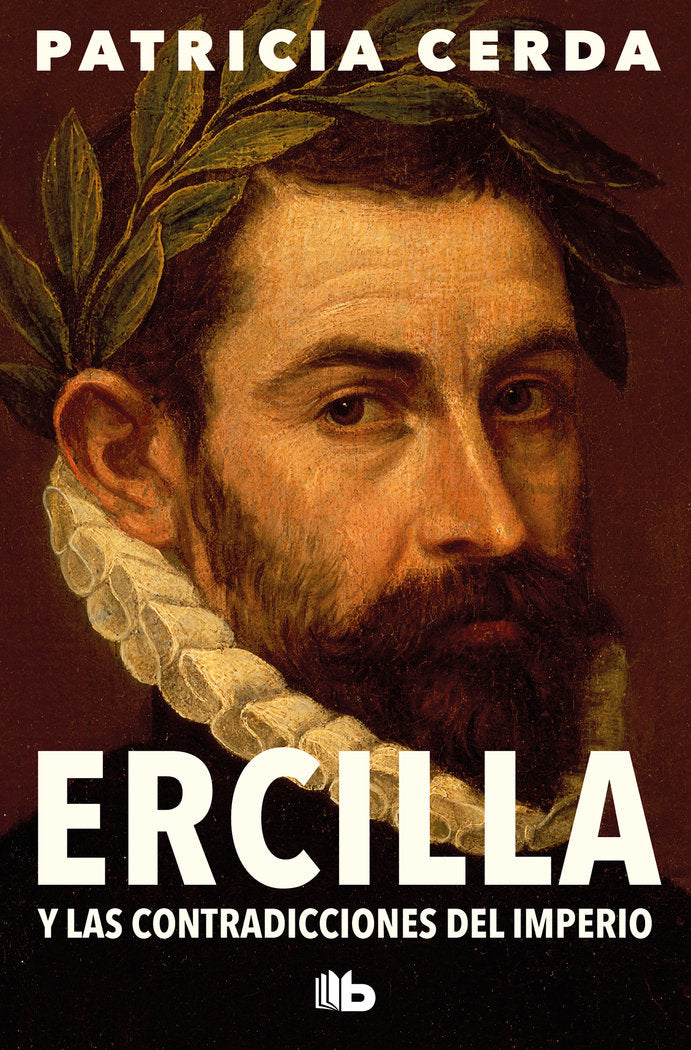 ERCILLA Y LAS CONTRADICCIONES DEL IMPERIO, de CERDA, PATRICIA | portada del libro