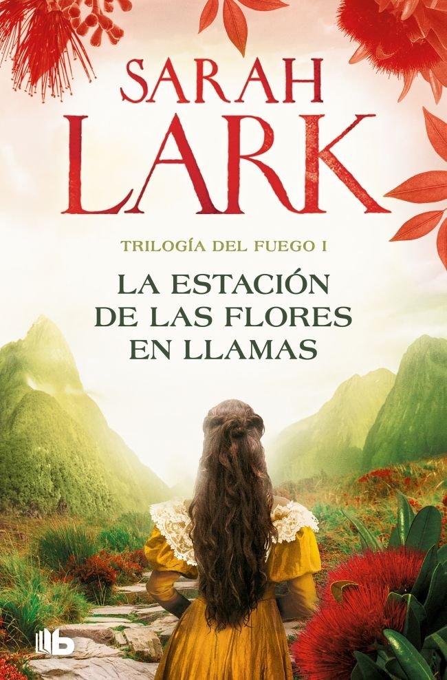 LA ESTACION DE LAS FLORES EN LLAMAS (TRILOGIA DEL FUEGO 1), de LARK, SARAH | portada del libro