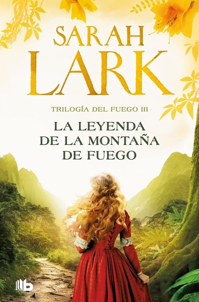 LA LEYENDA DE LA MONTAÑA DE FUEGO (TRILOGIA DEL FUEGO 3), de LARK, SARAH | portada del libro