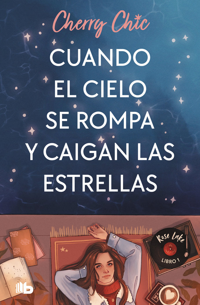 CUANDO EL CIELO SE ROMPA Y CAIGAN LAS ES, de CHERRY CHIC | portada del libro