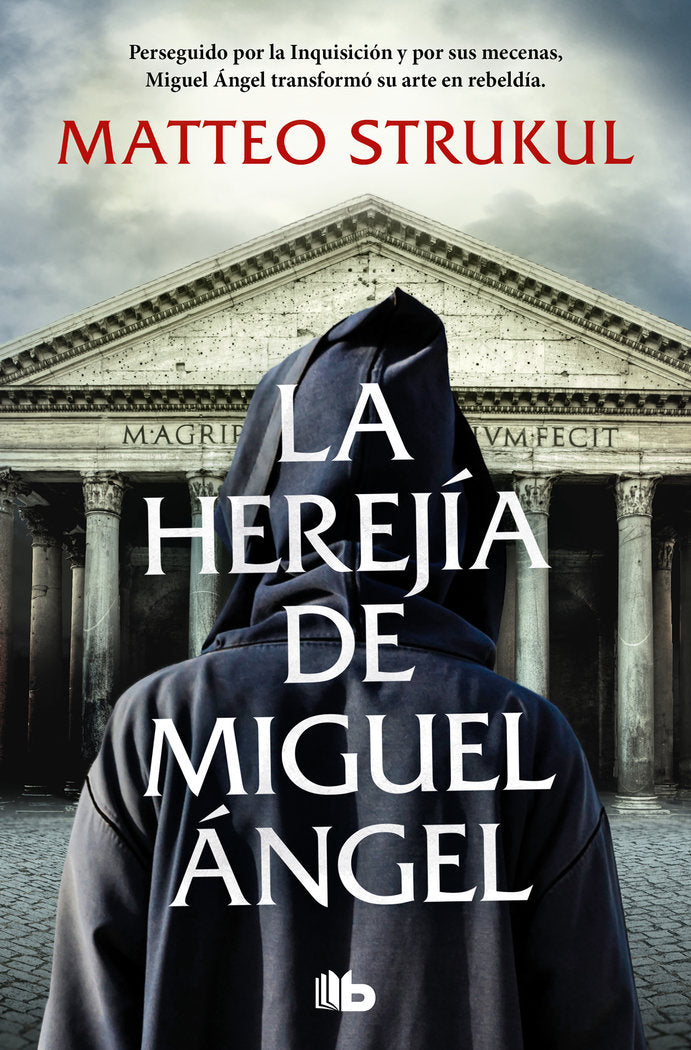 LA HEREJIA DE MIGUEL ANGEL, de MATTEO STRUKUL | portada del libro