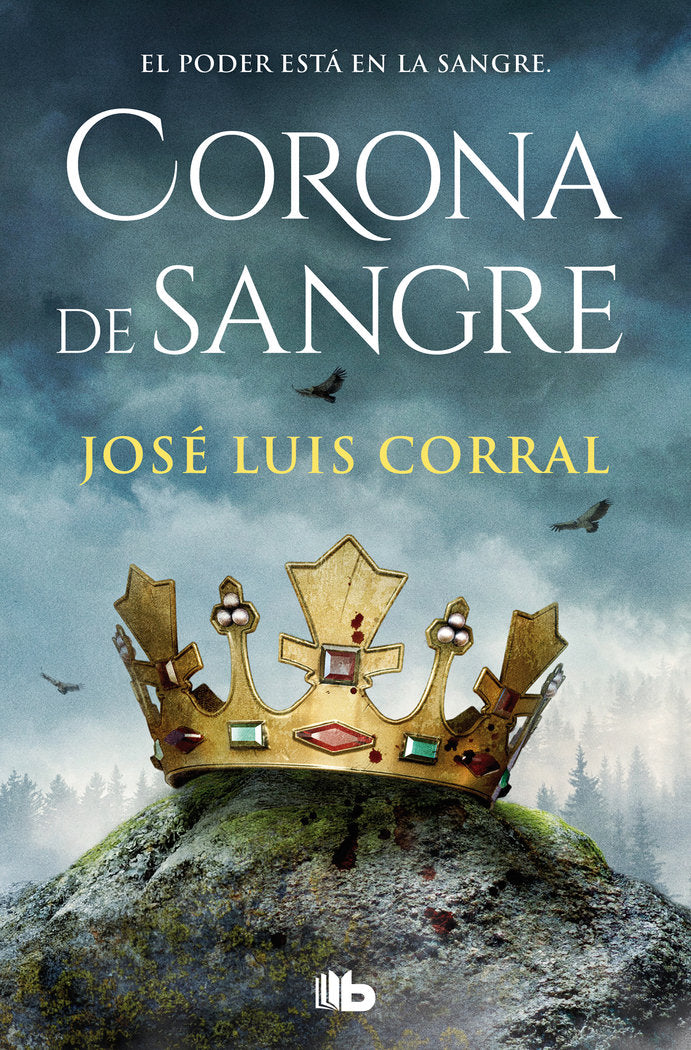 CORONA DE SANGRE, de CORRAL, JOSE LUIS | portada del libro