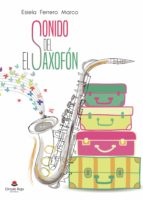 El sonido del saxofón, de ESTELA FERRERO MARCO | portada del libro