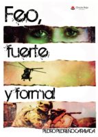 Feo, fuerte y formal, de Pedreño Caravaca | portada del libro