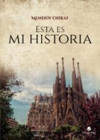 Esta es mi historia, de MENDDY OHRAF | portada del libro