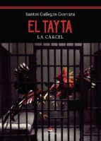 EL TAYTA, de SANTOS GALLEGOS GUEVARA | portada del libro