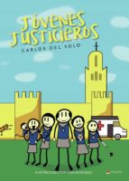 Jóvenes Justicieros, de CARLOS DEL SOLO | portada del libro