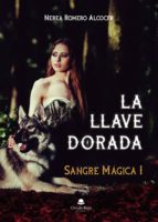 La llave dorada, de NEREA ROMERO ALCOCER | portada del libro