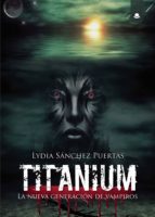 Titanium: La nueva generación de vampiros, de Sánchez Puertas | portada del libro
