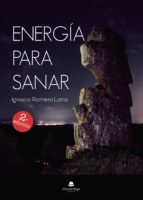 Energía para Sanar, de IGNACIO ROMERO LANA | portada del libro