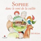 Sophie dans le vent de la vallée, de DILL MCLAIN | portada del libro