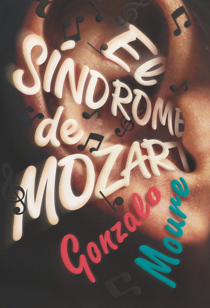 El síndrome de Mozart, de Moure Trenor, Gonzalo | portada del libro