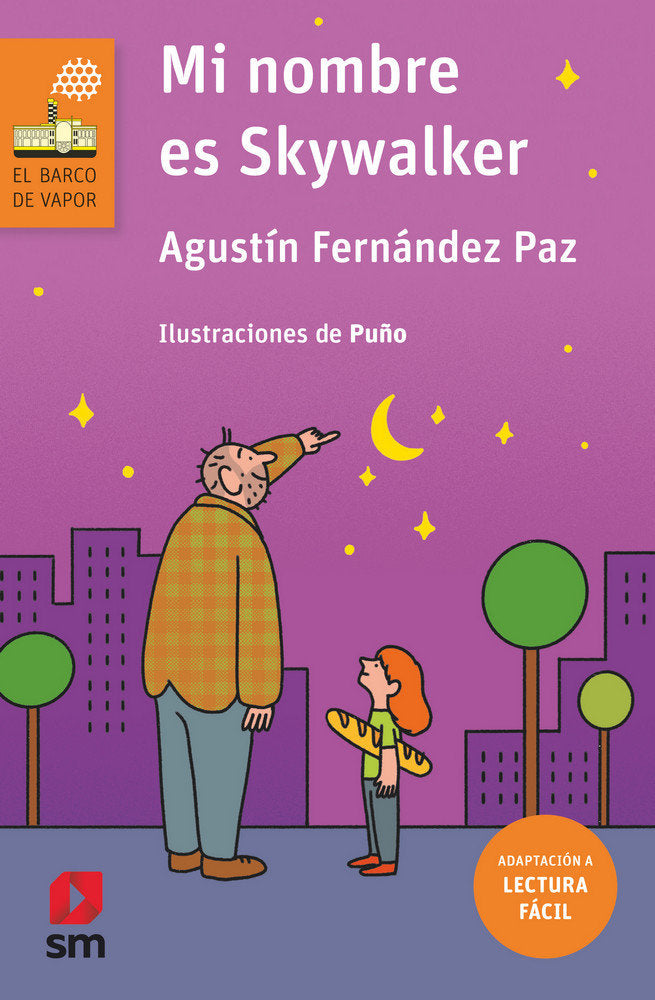 Mi nombre es Skywalker (Lectura fácil), de Fernández Paz, Agustín | portada del libro