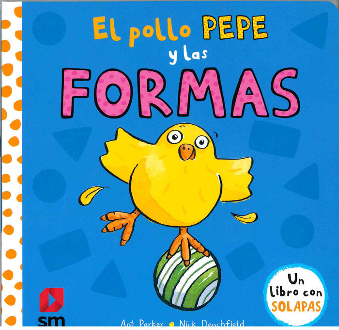 El pollo Pepe y las formas, de Denchfield, Nick | portada del libro