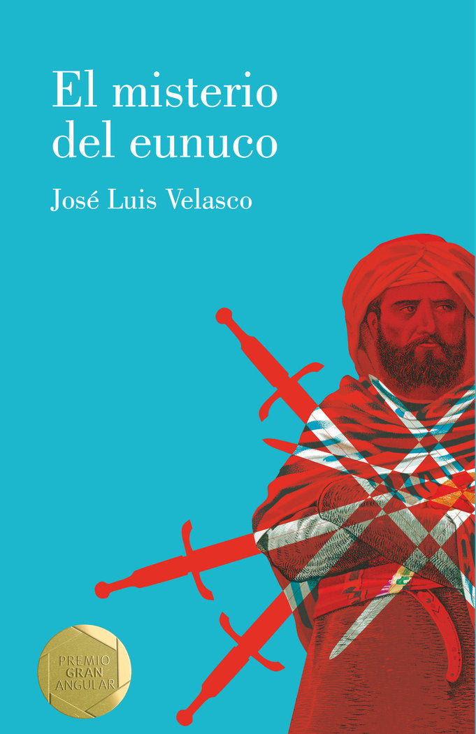 El misterio del eunuco, de Velasco, José Luis | portada del libro