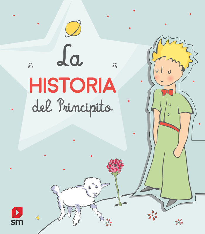 La historia del Principito, de Saint-Exupéry, Antoine de | portada del libro