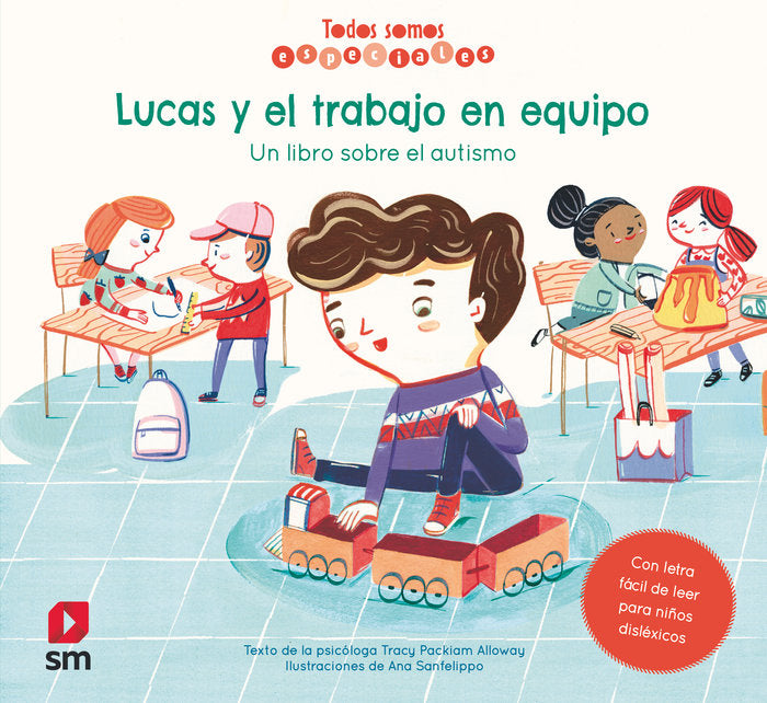 Lucas y el trabajo en equipo. Un libro sobre el autismo, de Packiam Alloway, Tracy | portada del libro