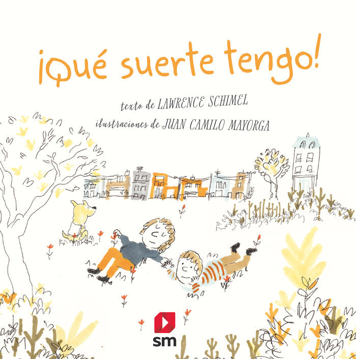 ¡Qué suerte tengo!, de Schimel, Lawrence | portada del libro