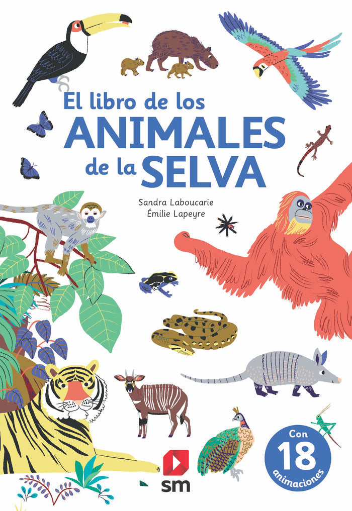 El libro de los animales de la selva, de Laboucarie, Sandra | portada del libro