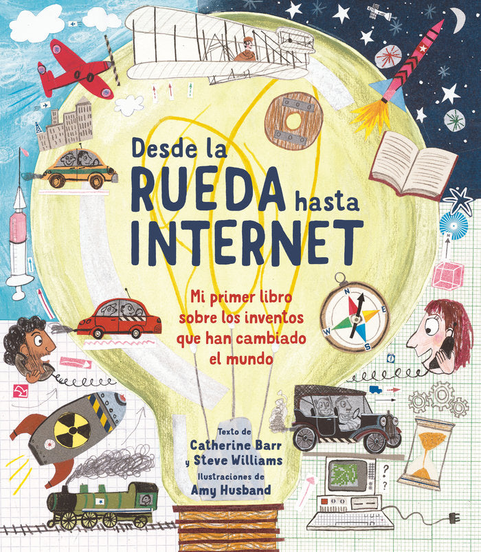 Desde la rueda hasta internet, de Barr, Catherine | portada del libro
