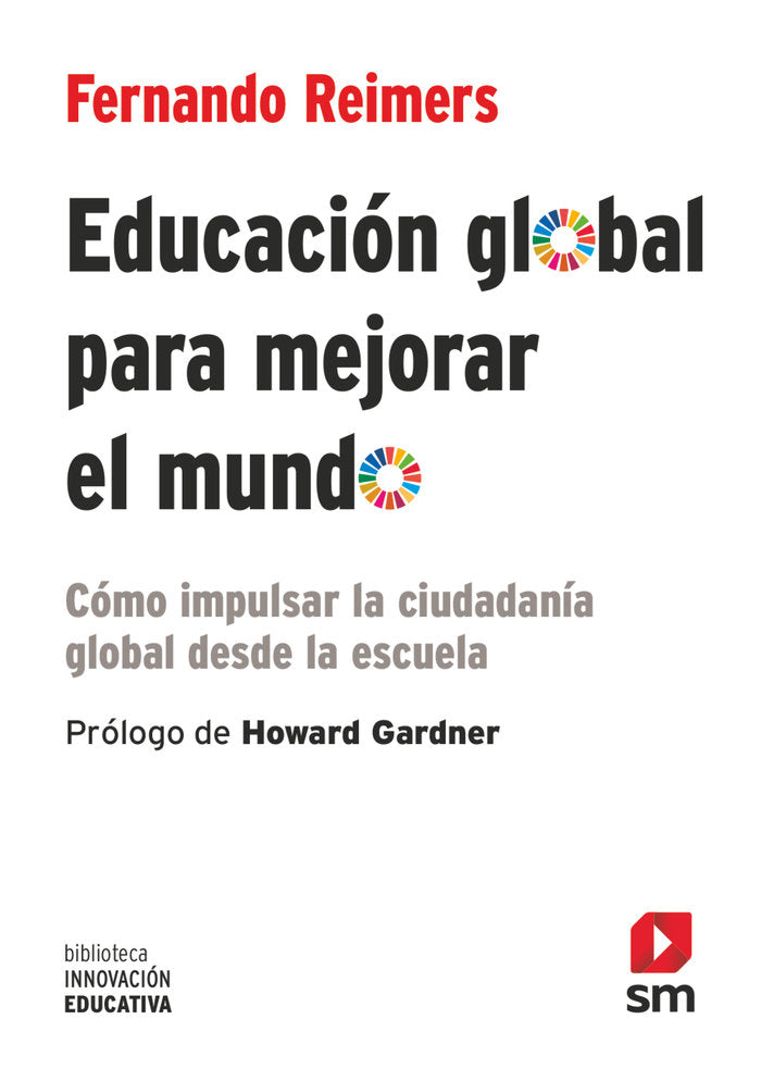 Educación global para mejorar el mundo, de M. Reimers, Fernando | portada del libro