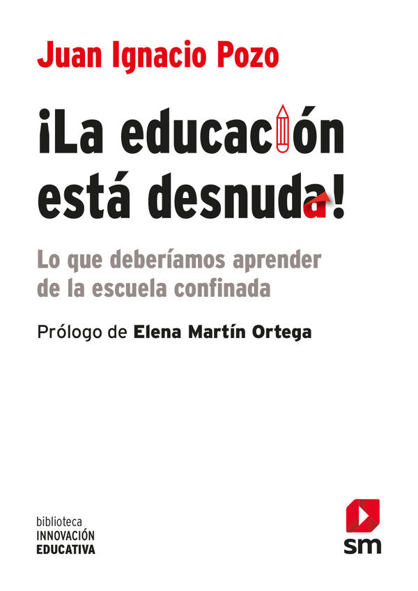 ¡La educación está desnuda!, de Pozo Municio, Juan Ignacio | portada del libro