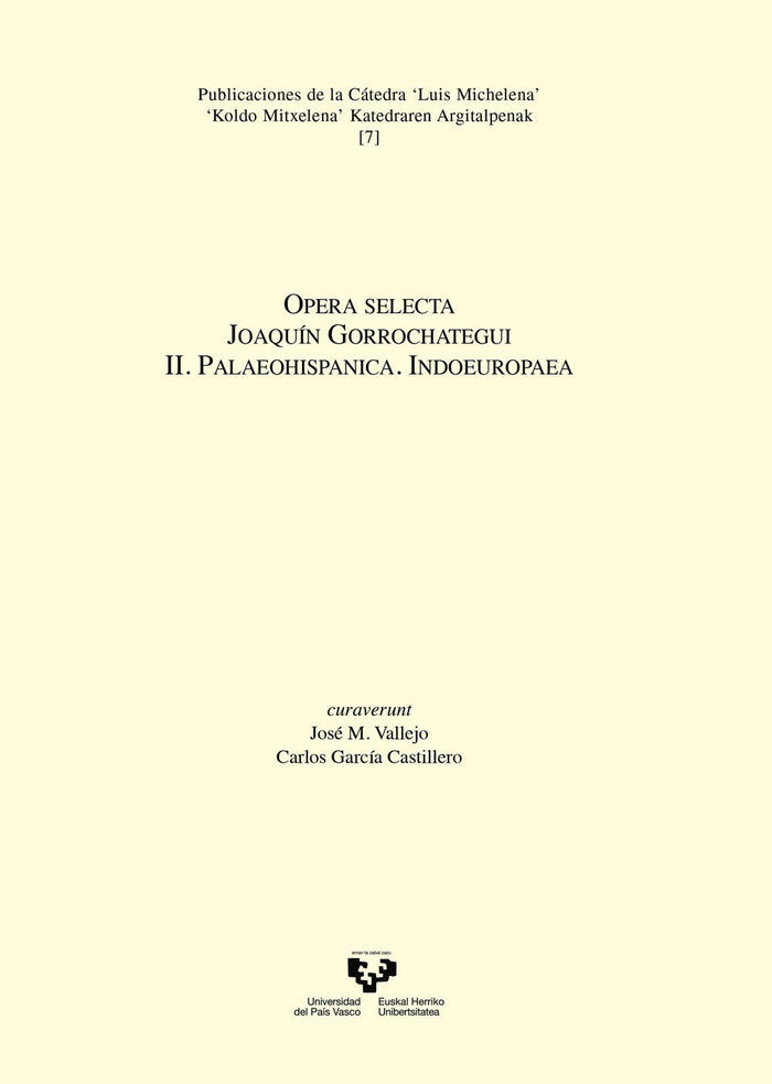 Opera selecta. Joaquín Gorrochategui. II. Palaeohispanica. Indoeuropaea | portada del libro