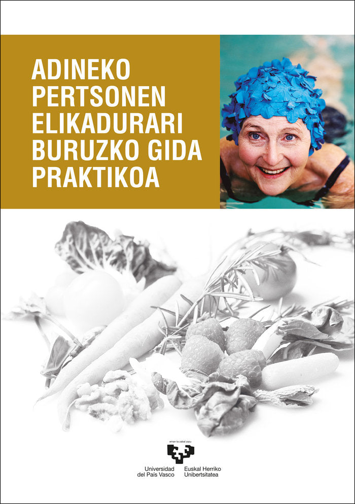 Adineko pertsonen elikadurari buruzko gida praktikoa, de Andía Muñoz, Virginia | portada del libro