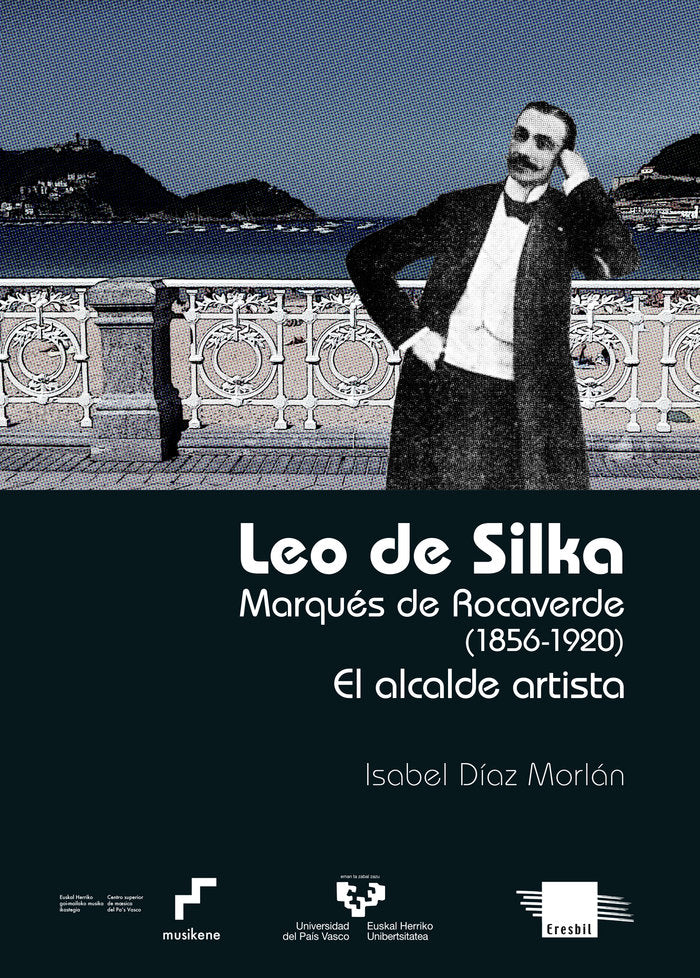 Leo de Silka. Marqués de Rocaverde (1856-1920), de Díaz Morlán, Isabel | portada del libro