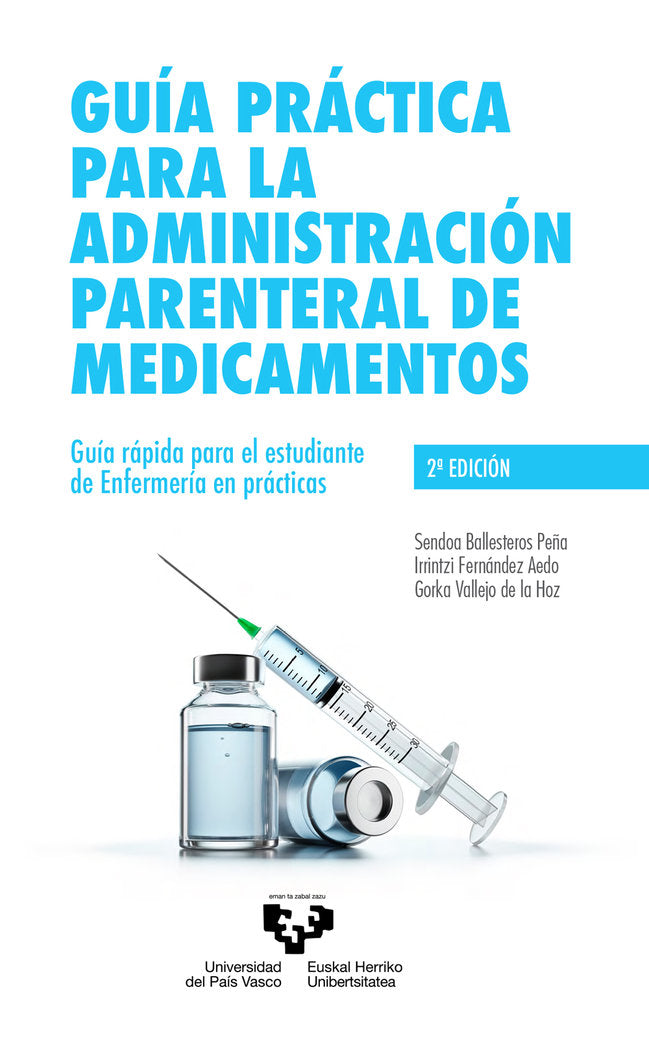 GUIA PRACTICA PARA LA ADMINISTRACION PARENTERAL DE MEDICAMEN, de BALLESTEROS PEÑA, SENDOA | portada del libro