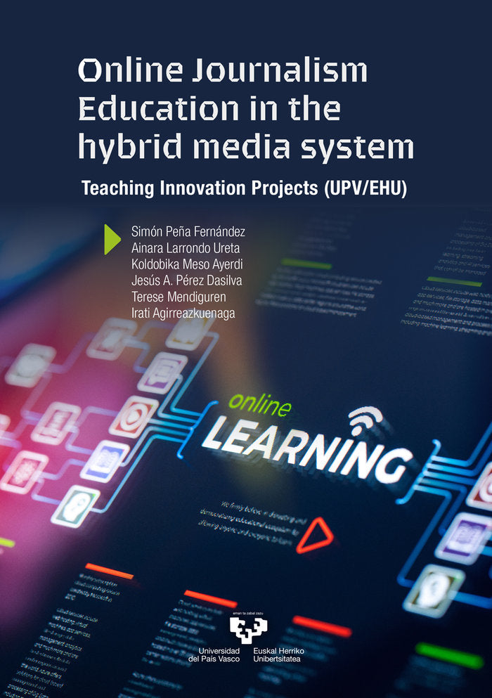 Online journalism education in the hybrid media system, de PEÑA FERNANDEZ, SIMON | portada del libro