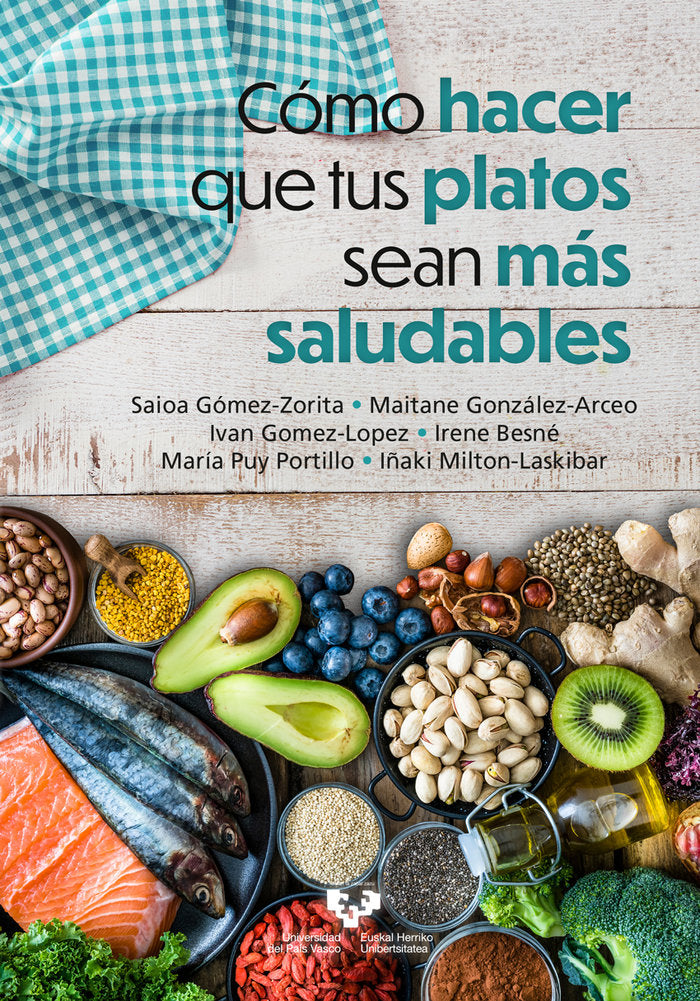 COMO HACER QUE TUS PLATOS SEAN MAS SALUDABLES, de GOMEZ ZORITA, SAIOA | portada del libro