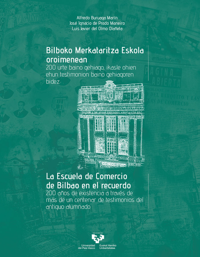 BILBOKO MERKATARITZA ESKOLA OROIMENEAN LA ESCUELA DE COMER, de BURUAGA MARIN, ALFREDO | portada del libro