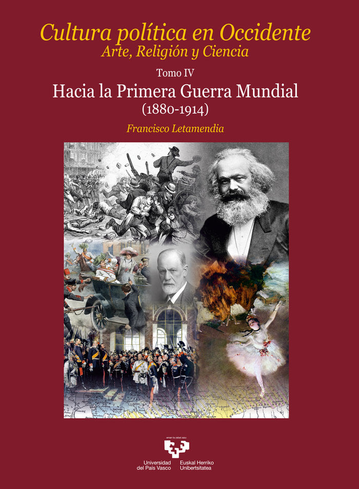 CULTURA POLITICA EN OCCIDENTE VOL.4 HACIA LA PRIMERA GUERRA, de LETAMENDIA BELZUNCE, FRANCISCO | portada del libro