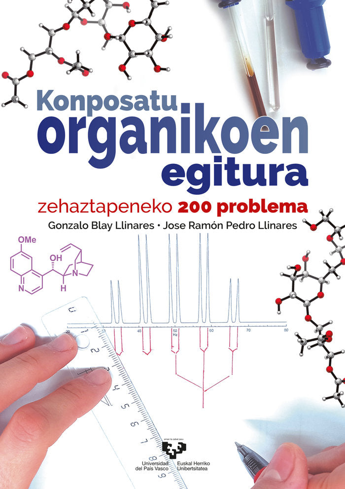 Konposatu organikoen egitura-zehaztapeneko 200 problema, de BLAY LLINARES, GONZALO | portada del libro