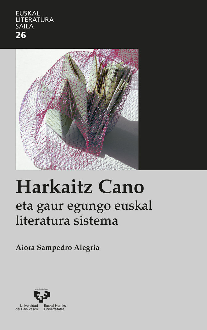 Harkaitz Cano eta gaur egungo euskal literatura sistema, de SAMPEDRO ALEGRIA, AIORA | portada del libro