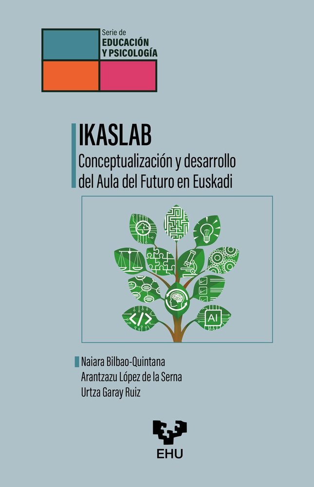 IKASLAB. CONCEPTUALIZACION Y DESARROLLO DEL AULA DEL FUTURO EN EUSKADI, de BILBAO-QUINTANA, NAIARA | portada del libro