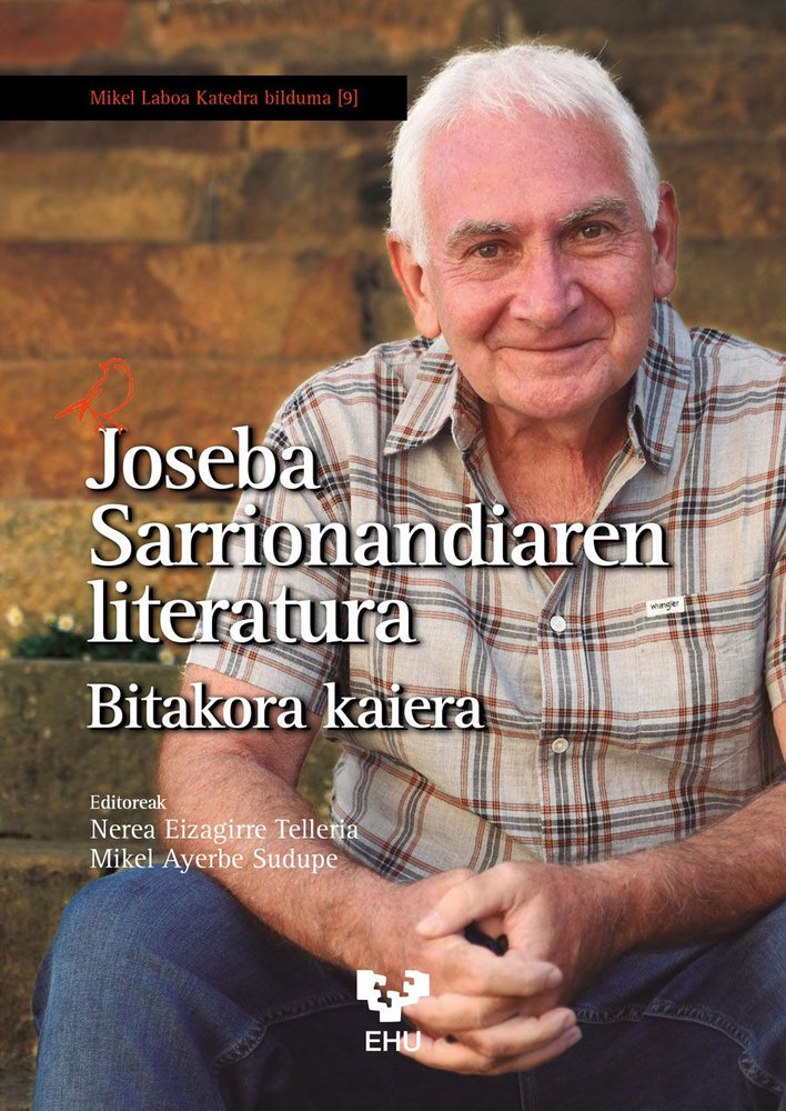 JOSEBA SARRIONANDIAREN LITERATURA. BITAKORA KAIERA, de ATXAGA, BERNARDO | portada del libro