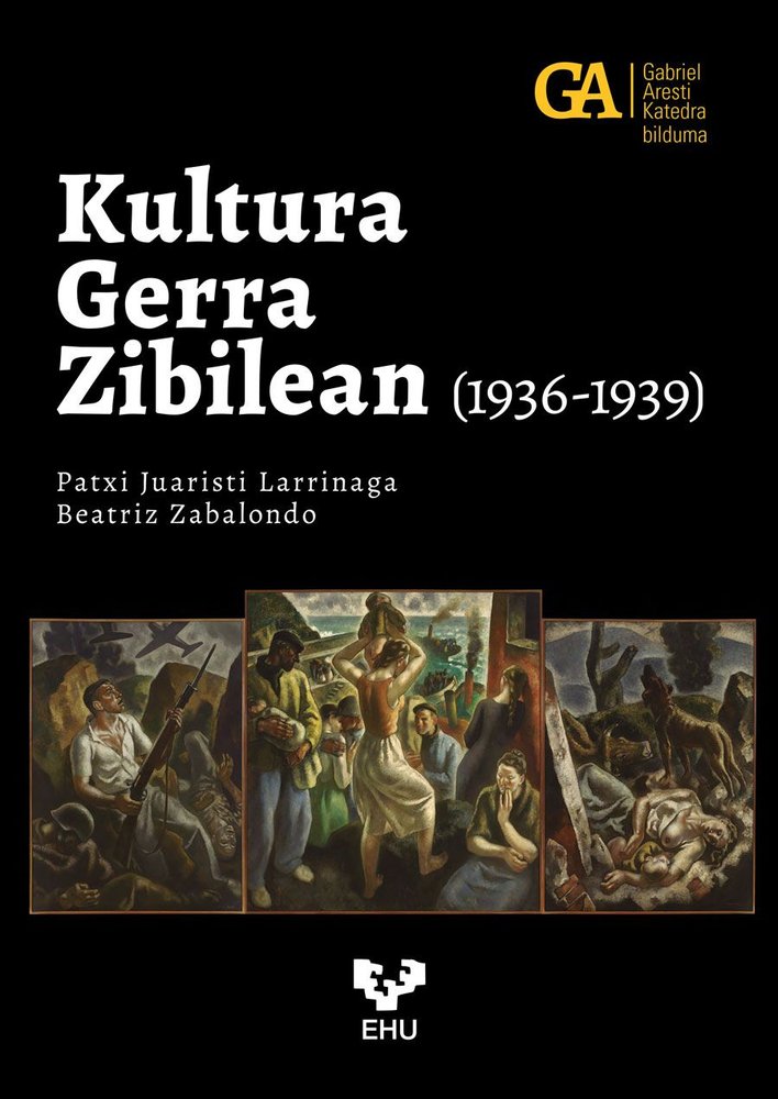 KULTURA GERRA ZIBILEAN (1936-1939), de JUARISTI LARRINAGA, PATXI | portada del libro