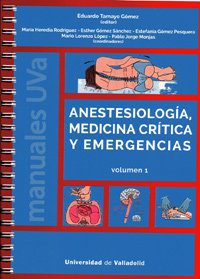 ANESTESIOLOGÍA, MEDICINA CRÍTICA Y EMERGENCIAS. Volumen 1, de TAMAYO GOMEZ | portada del libro