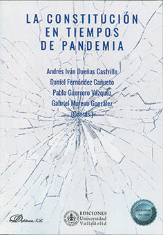 CONSTITUCION EN TIEMPOS DE PANDEMIA,LA, de DUEÑAS CASTRILLO, ANDRES IVAN | portada del libro