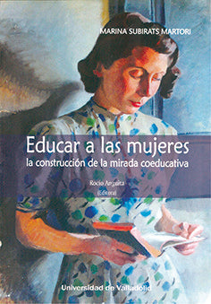 EDUCAR A LAS MUJERES LA CONSTRUCCION DE LA MIRADA COEDUCAT, de SUBIRATS MARTORI,MARINA | portada del libro