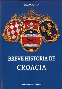 BREVE HISTORIA DE CROACIA, de BOTICA, MARO | portada del libro