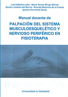 MANUAL DOCENTE DE PALPACION DEL SISTEMA MUSCULOESQUELETICO Y NERVIOSO PEROFERICO, de VV AA | portada del libro