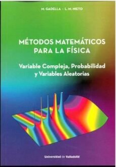 METODOS MATEMATICOS PARA LA FISICA, de GADELLA#NIETO | portada del libro